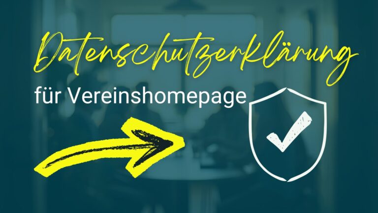 Datenschutzerklärung für Vereinshomepage